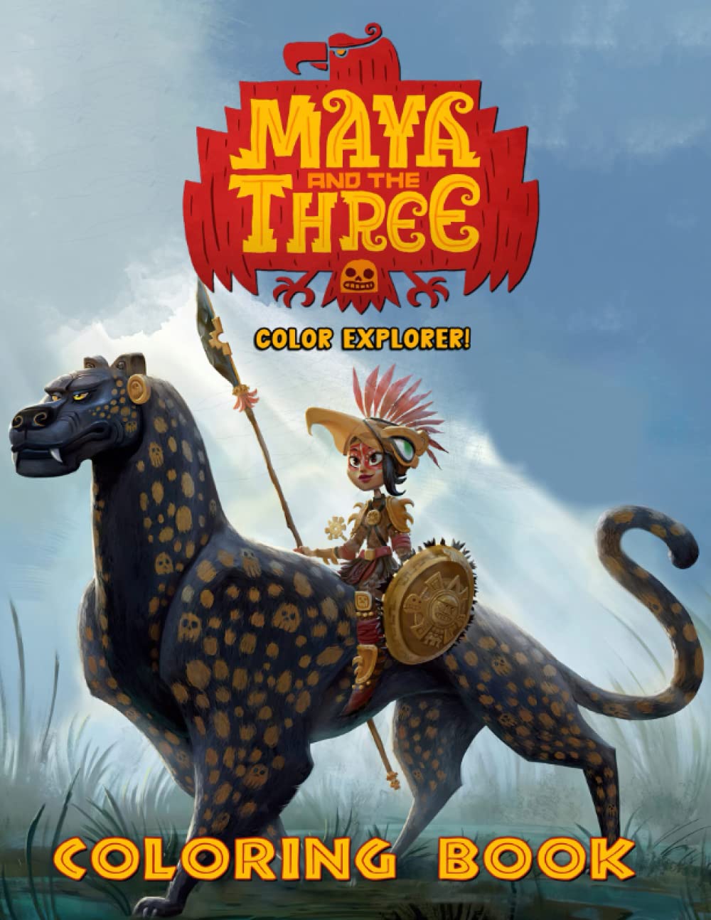 Maya And The Three Coloring Book: Stunning Illustrations Of Your Favotire Characters Make You Creative With Your Own Artworks