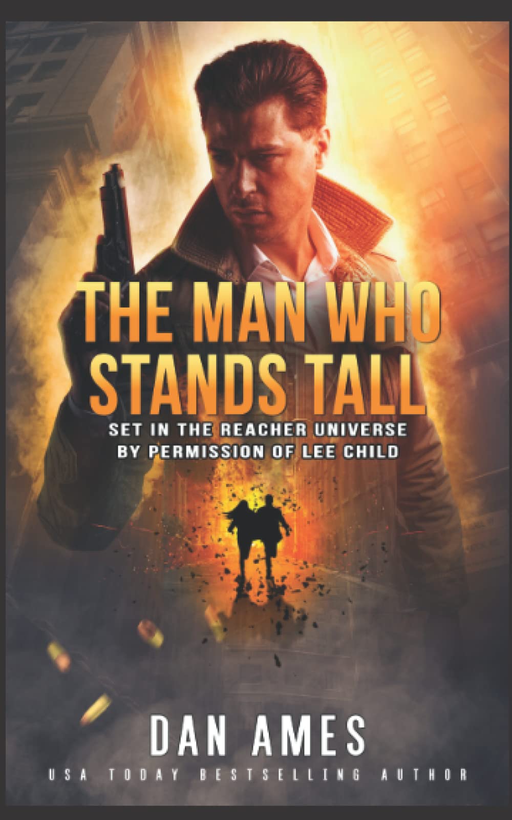 The Man Who Stands Tall: The Jack Reacher Cases: 10