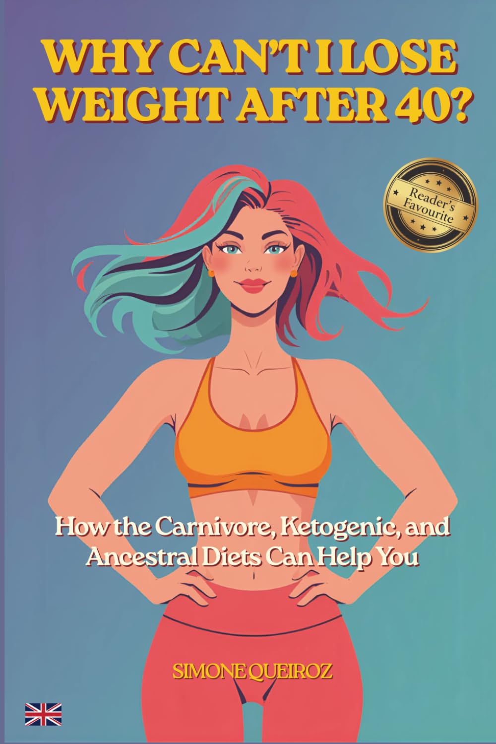 WHY CAN'T I LOSE WEIGHT AFTER 40: How Carnivore, Keto, and Ancestral Diets Can Help You