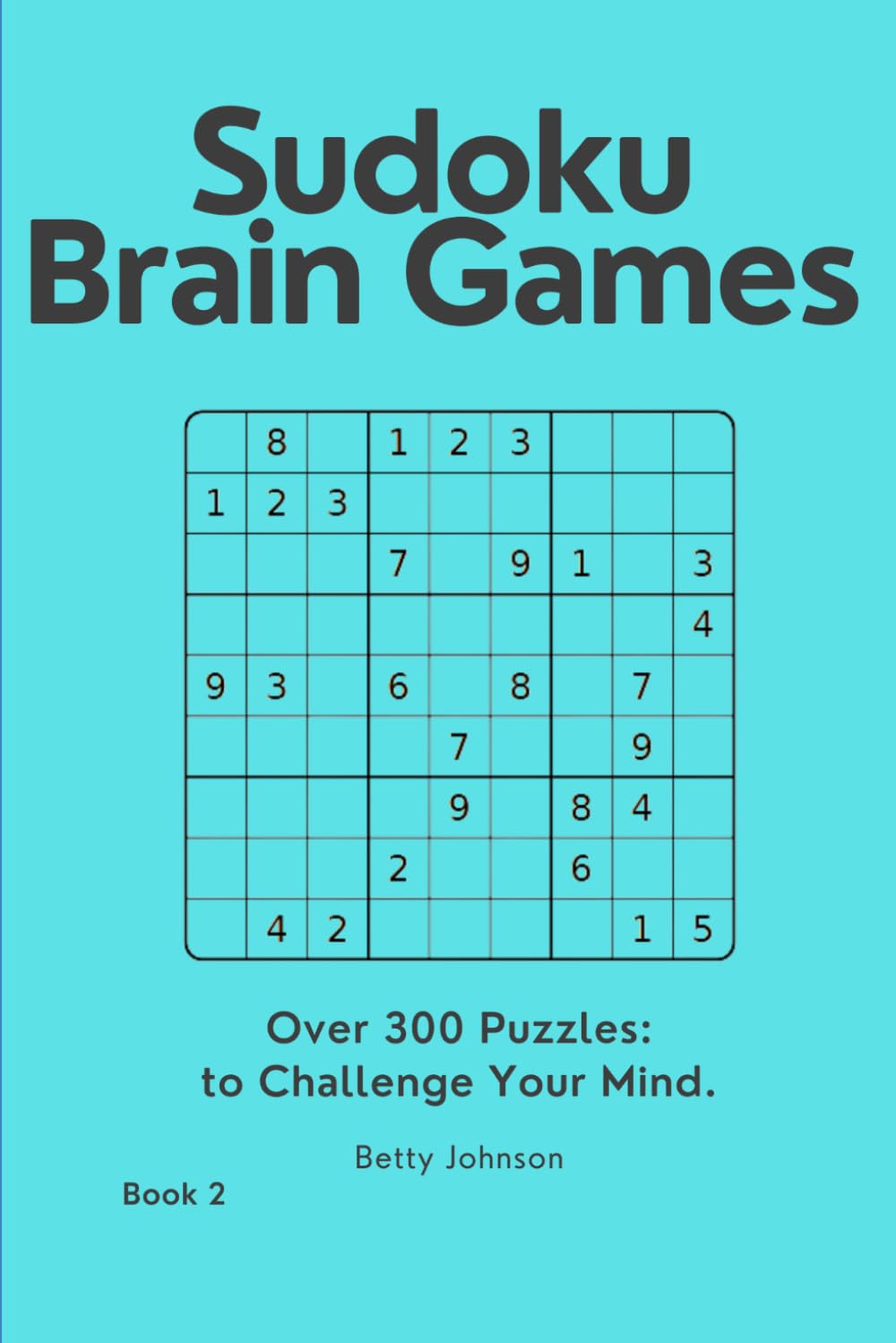 Sudoku - Brain Games: Challenge Your Mind