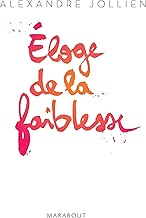 Download Eloge de la faiblesse PDF