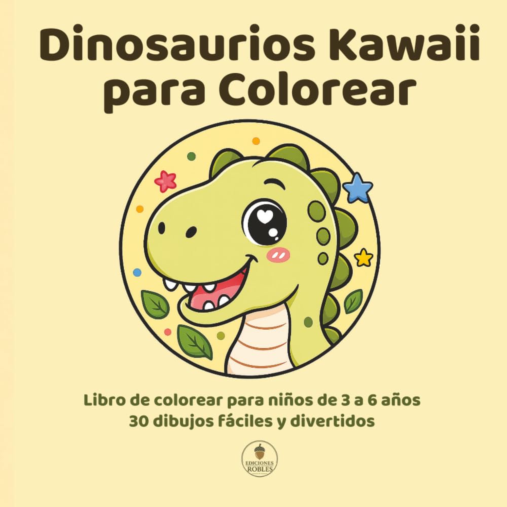 Dinosaurios Kawaii para Colorear: Libro de colorear para niños de 3 a 6 años con dinosaurios kawaii, 30 dibujos fáciles y divertidos