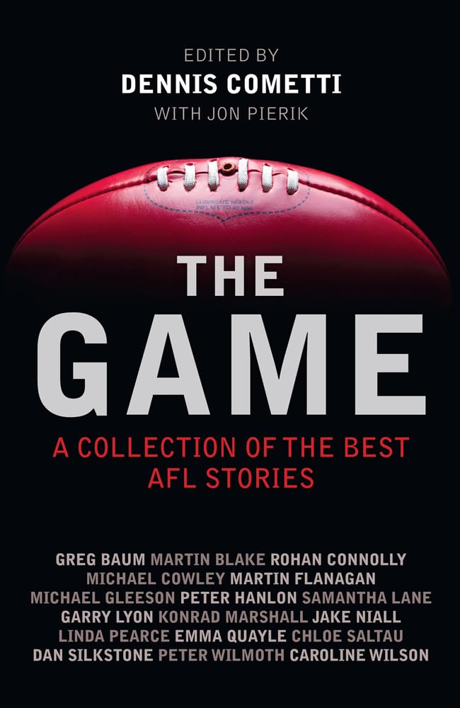 The Game: A Collection of the Best AFL Stories