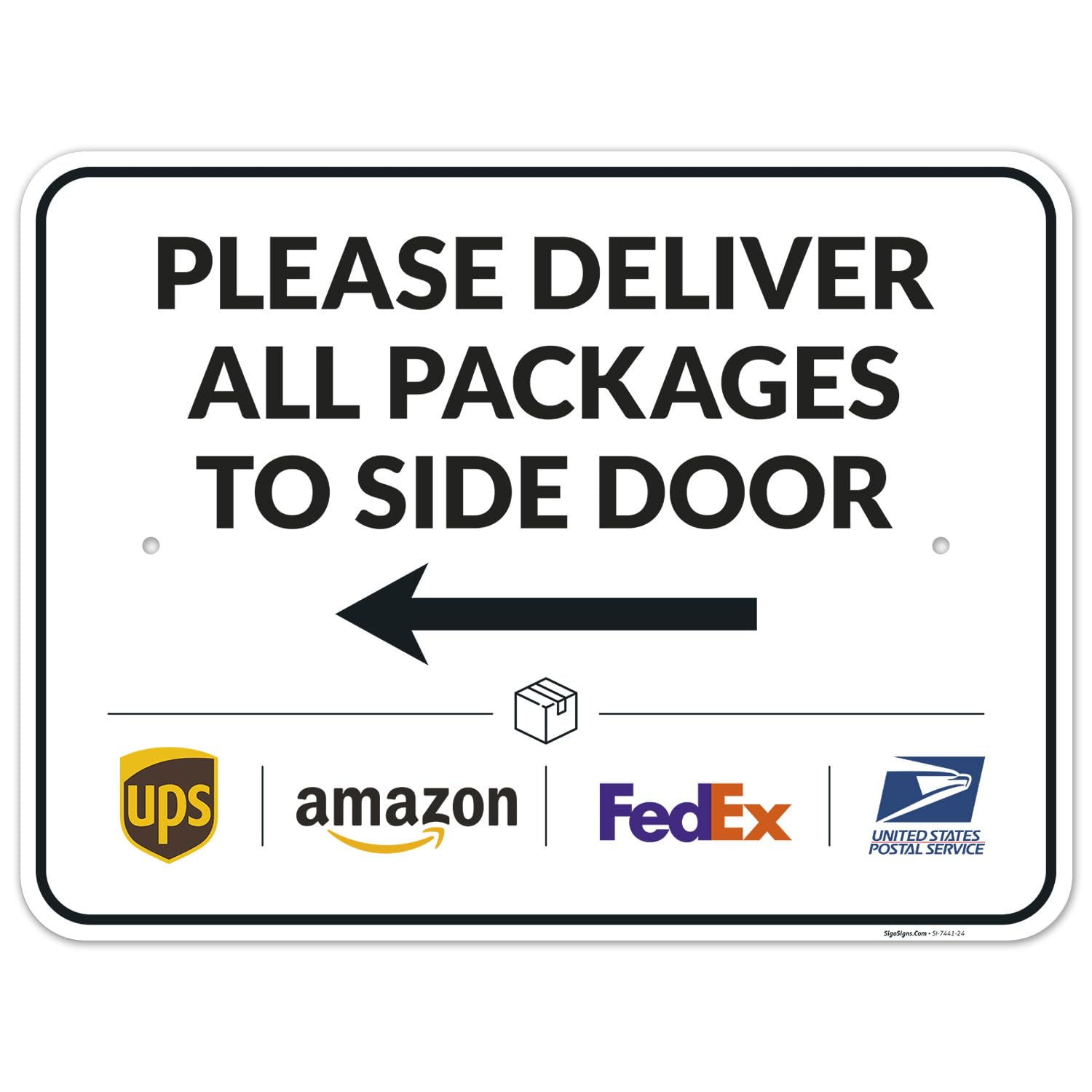 Package Delivery Sign, Delivery Instructions Deliver All Package to Side