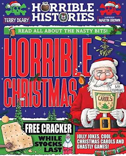 Horrible Christmas: the history of the festive season with all the gory bits