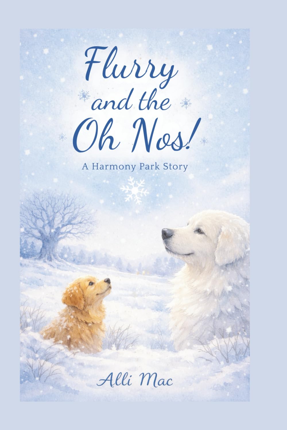 Flurry and the Oh No’s!: A Harmony Park Story