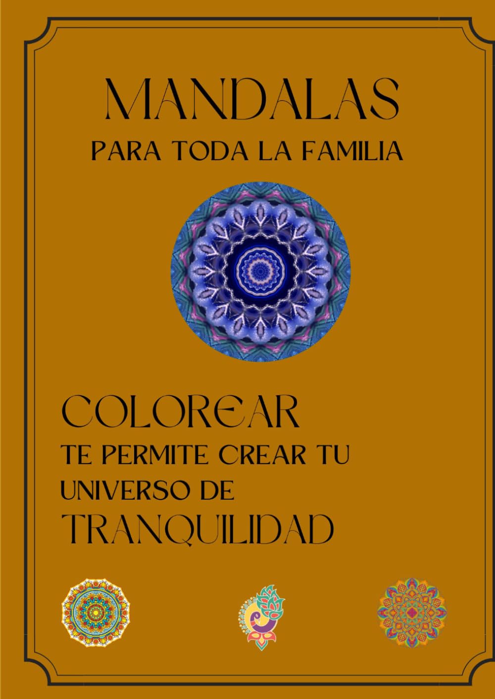 MANDALAS COLORES QUE SANAN: UN ESPACIO CREATIVO PARA EL ALMA