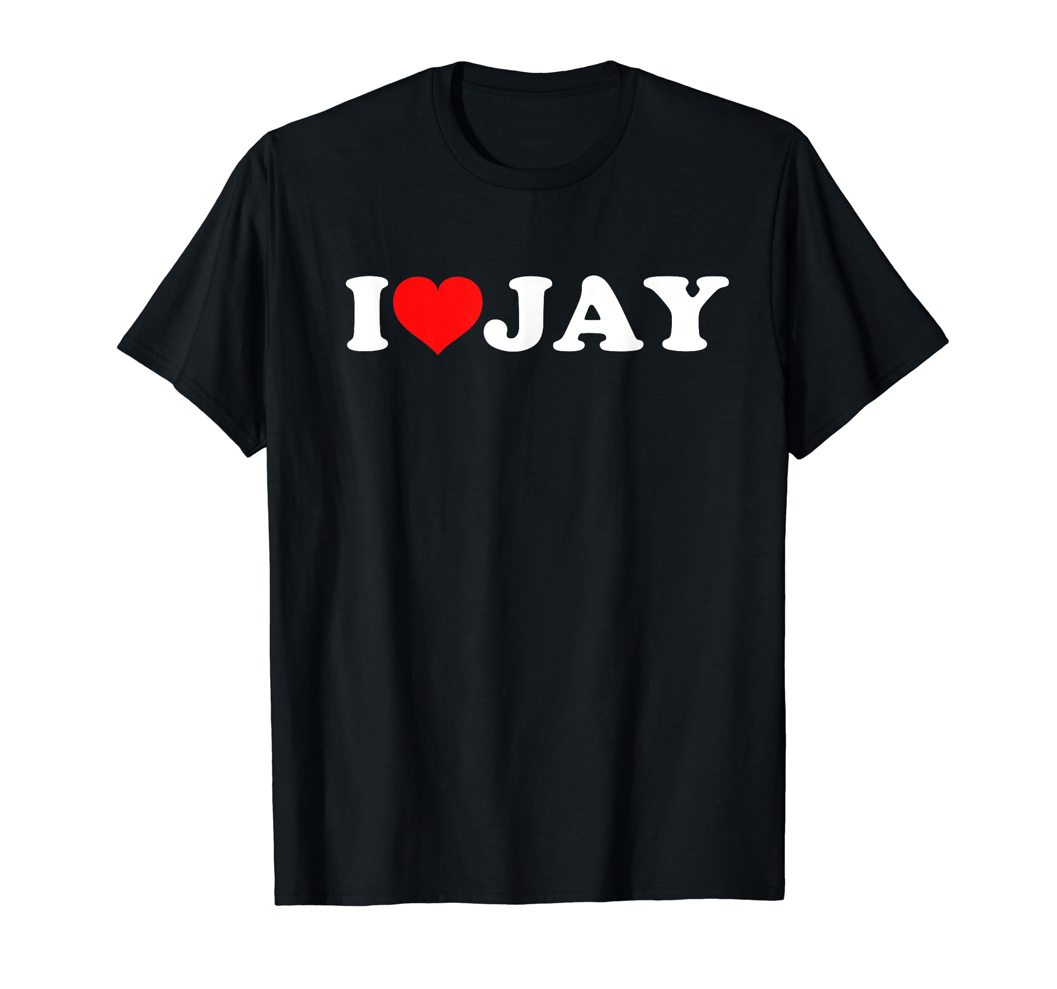 I Love JayT-Shirt