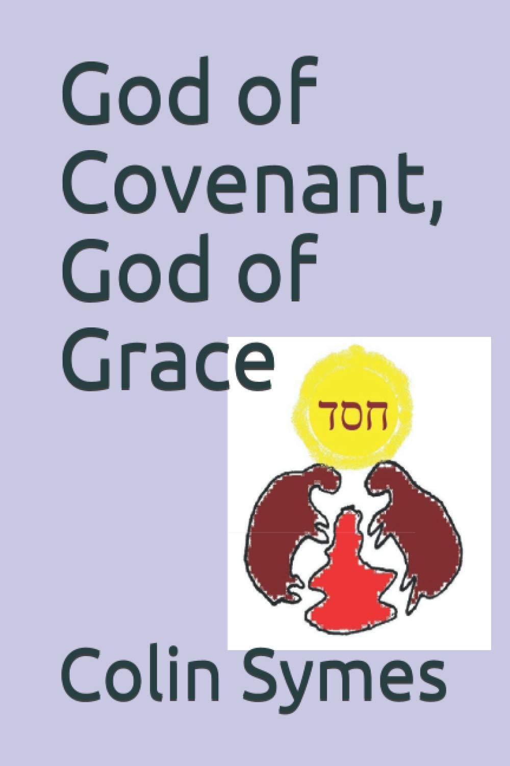 God of Covenant, God of Grace