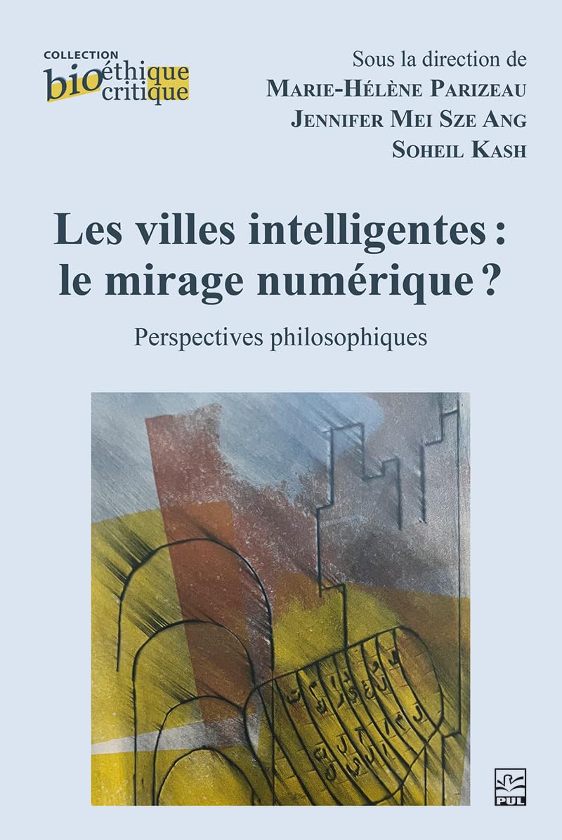 Les villes intelligentes: Le mirage numérique ? Perspectives philosophiques (French Edition)