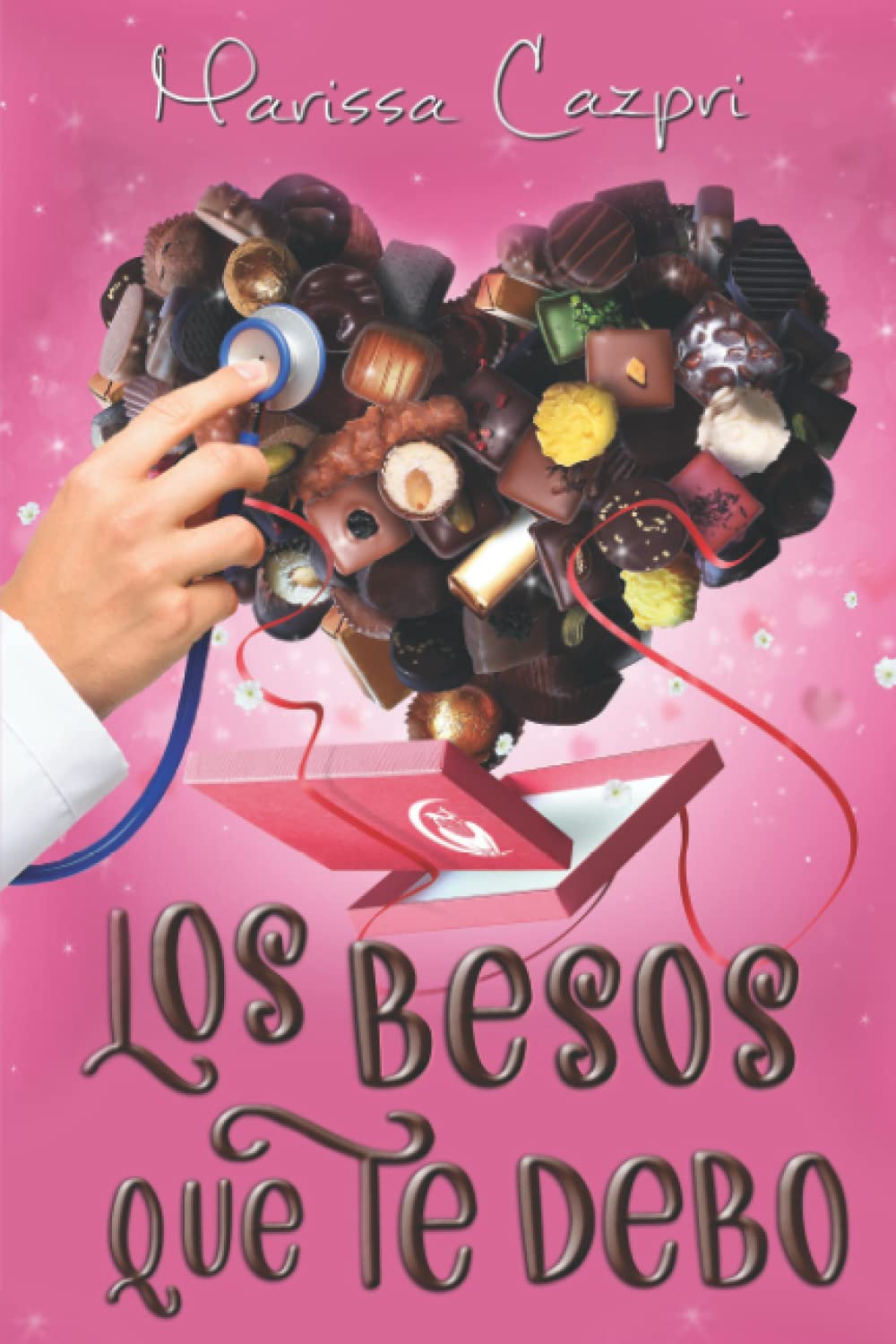 Los besos que te debo: Romántica contemporánea (Spanish Edition)