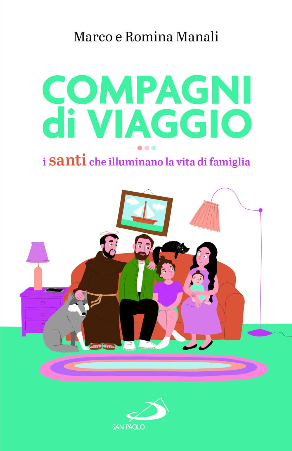Compagni Di Viaggio. I Santi Che Illuminano La Vita Di Famiglia - 4