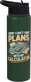 Sorry I Can't I Have Plans With my Calculator Math Teacher Stainless Steel Insulated Water Bottle