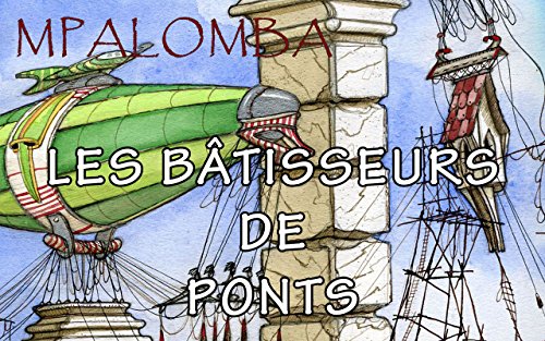Télécharger LES BÂTISSEURS DE PONTS PDF Ebook En Ligne