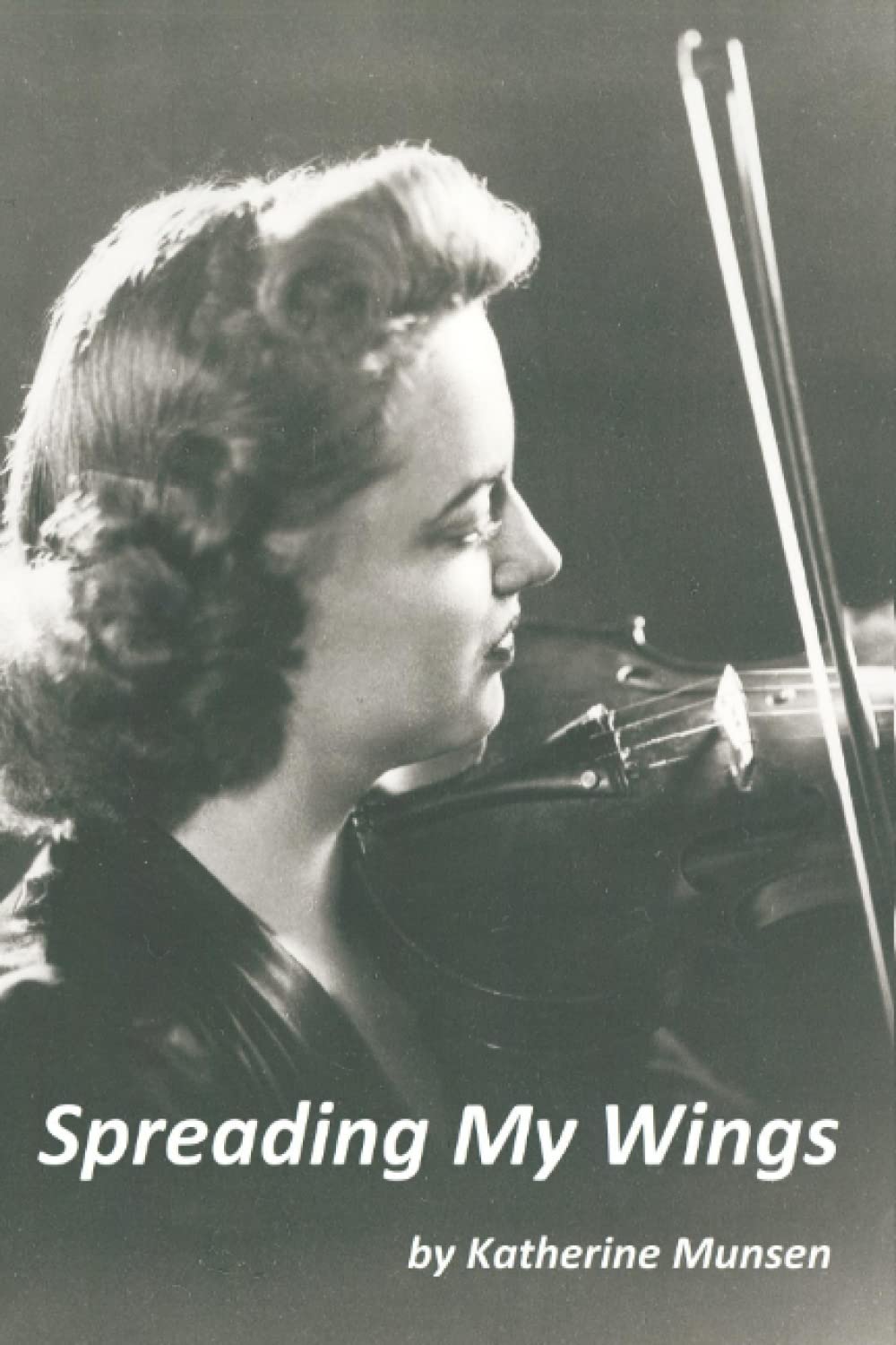 Spreading My Wings: Memoirs Volume II