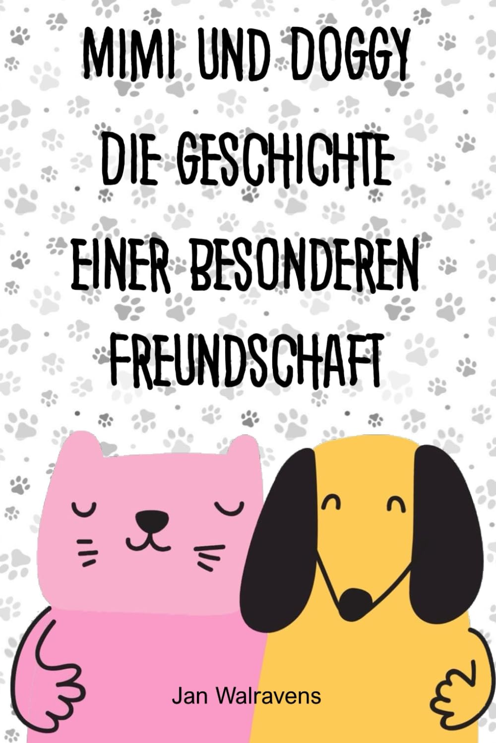 Mimi und Doggy Die Geschichte einer besonderen Freundschaft