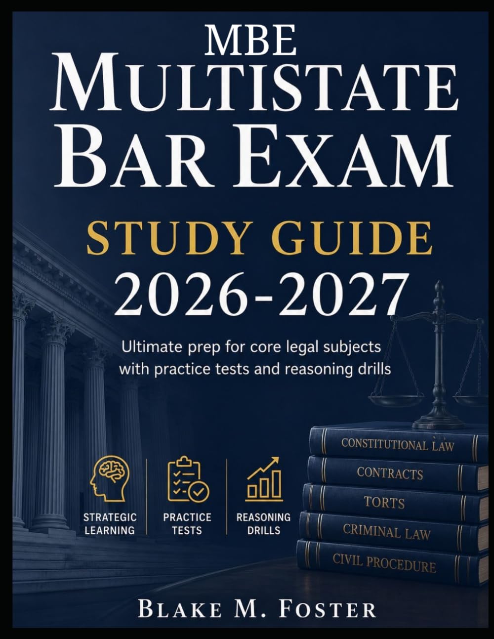 MBE Multistate Bar Exam Study Guide 2026-2027: Ultimate Prep for Core Legal Subjects with Practice Tests and Reasoning Drills