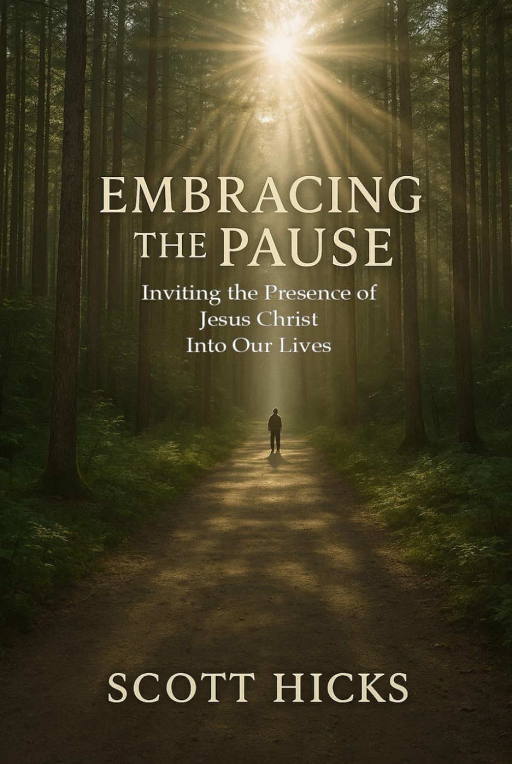 Embracing the Pause: Inviting the Presences of Jesus Christ into Our Lives