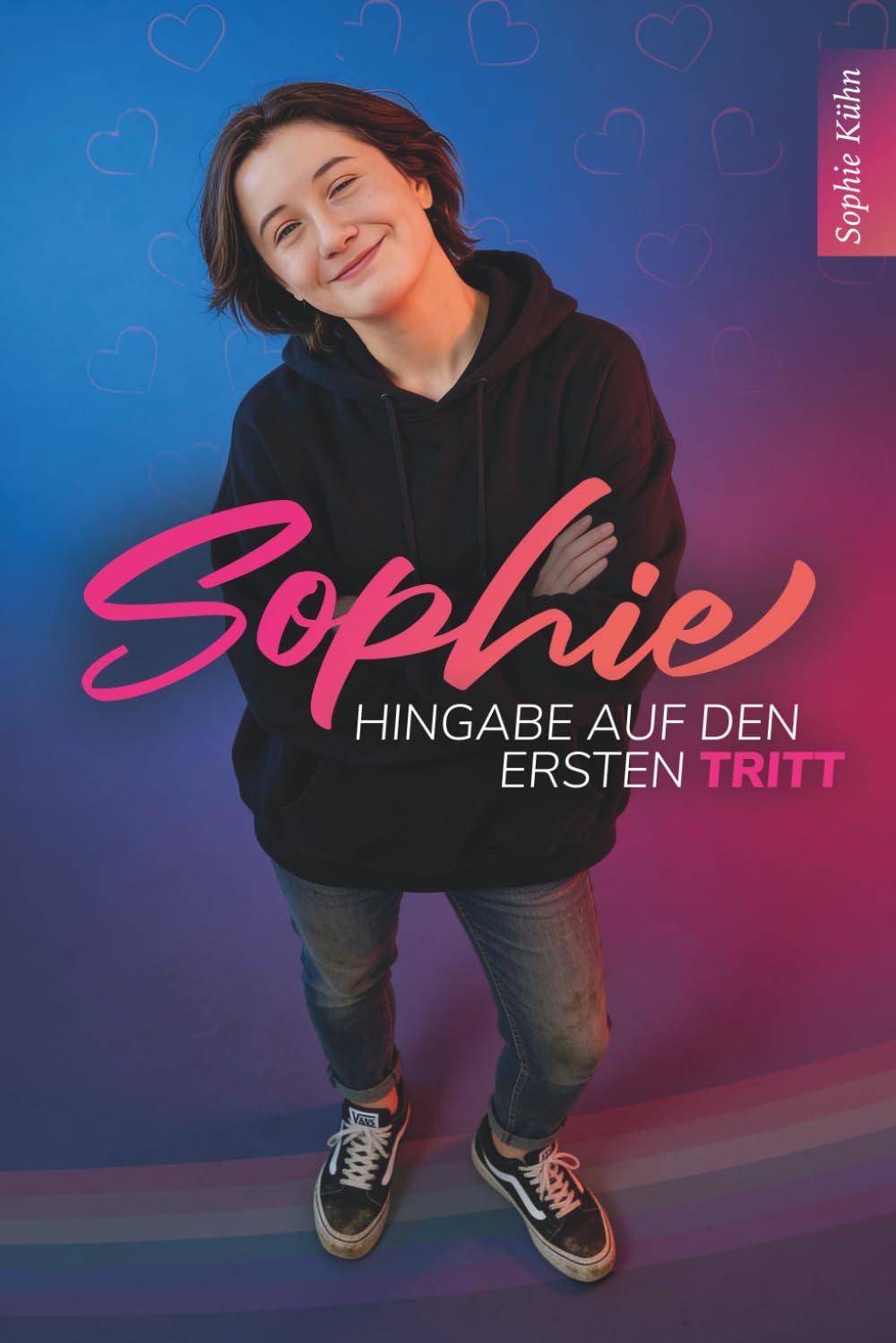 Sophie: Hingabe auf den ersten Tritt