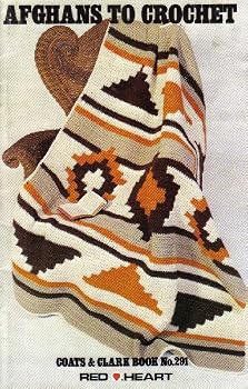 Pamphlet Afghans to Crochet (Red Heart, Coats & Clark Book No. 291) Book