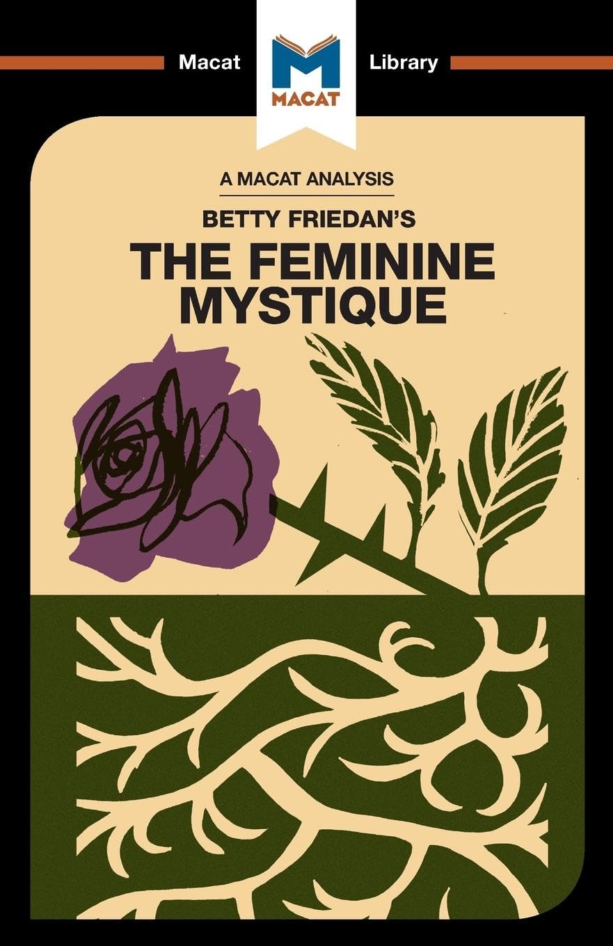 A Macat Analysis of The Feminine Mystique (The Macat Library)