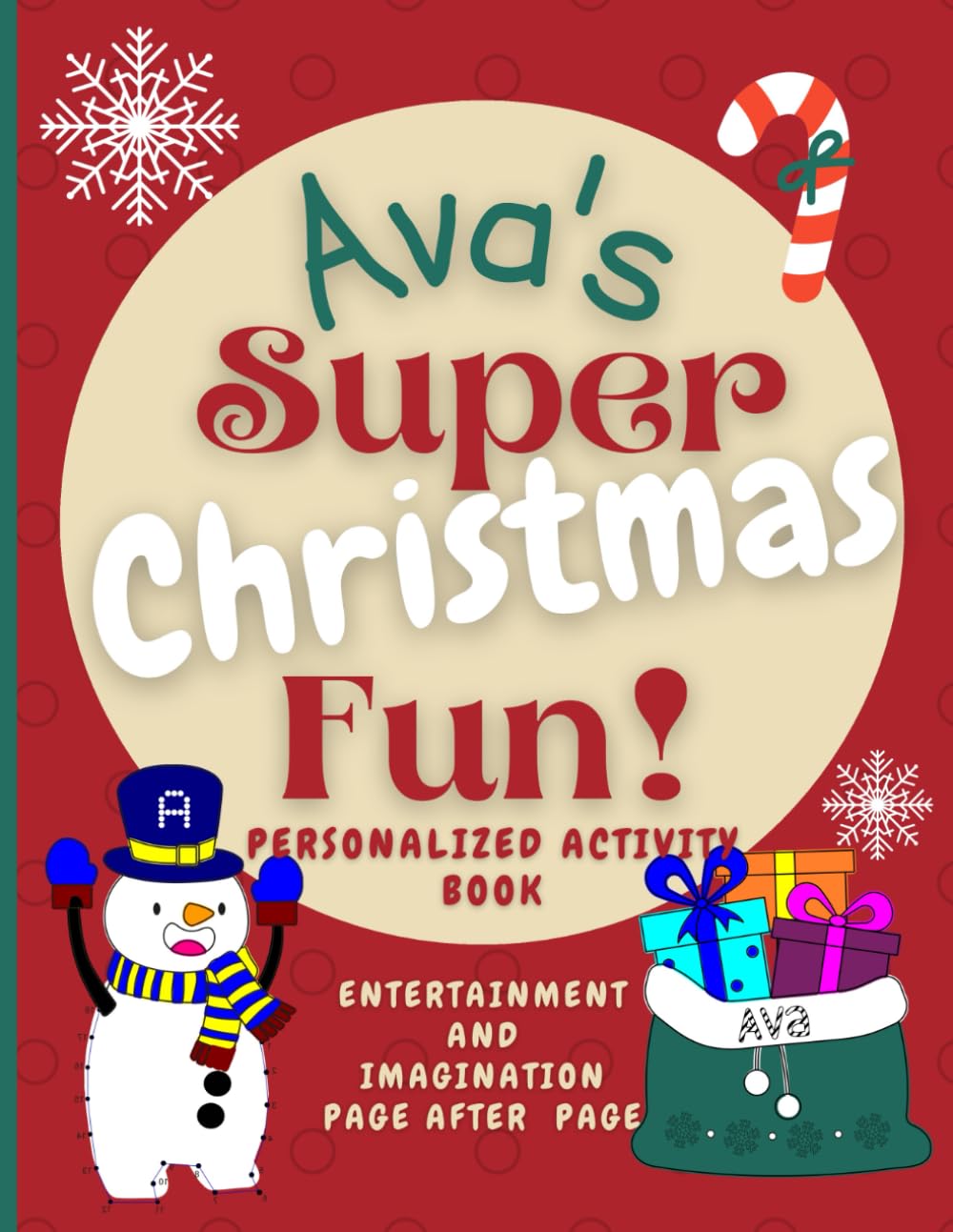 Ava's Super Christmas Fun: Delightful fun in an enchanted Christmas world through a personalized coloring and activity book for Ava ages 4 - 6 (Ava's Boundless World of Personalised Books)