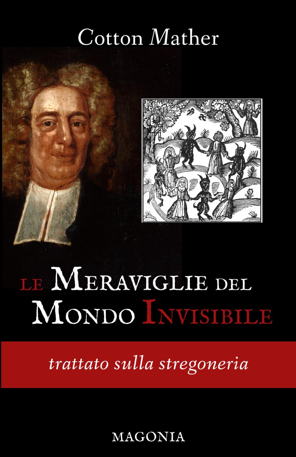 Le meraviglie del mondo invisibile: Trattato sulla stregoneria (Magonia)