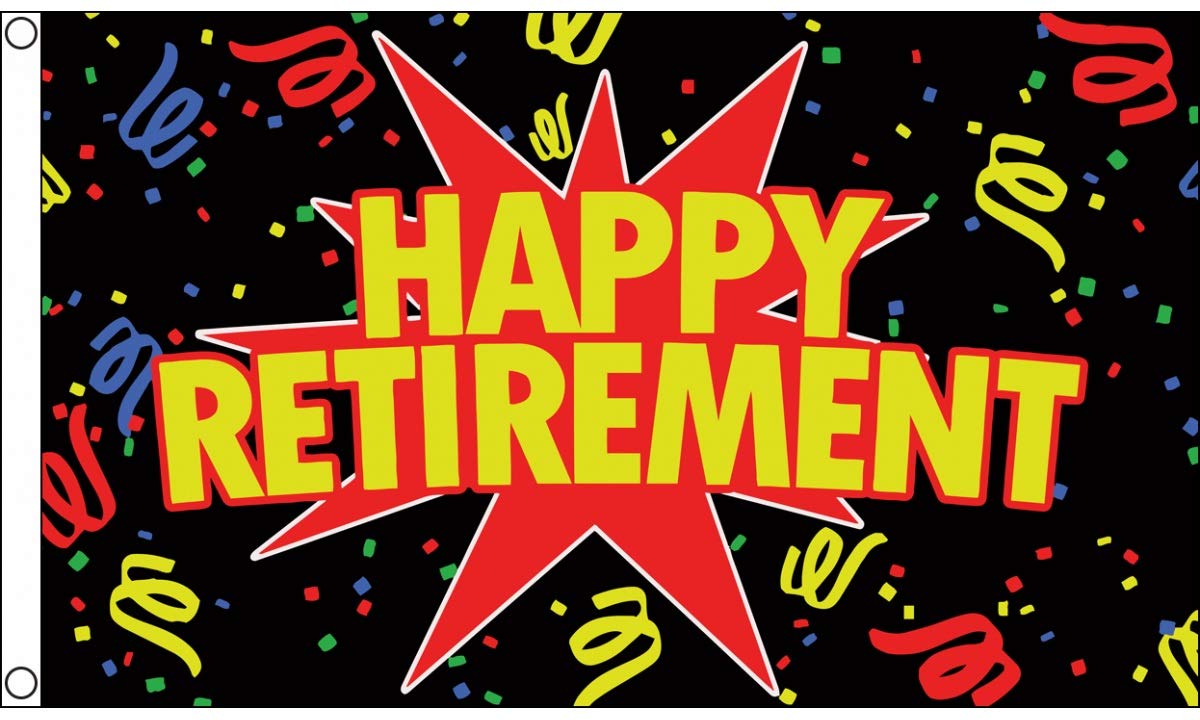 Happy Retirement Black Flag 5 x 3 FT - 100% Polyester With Eyelets FlagSuperstore©