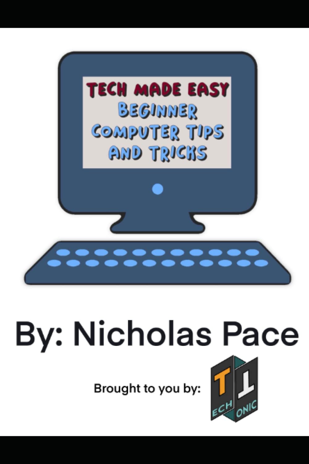 Tech Made Easy- Beginner Computer Tips and Tricks