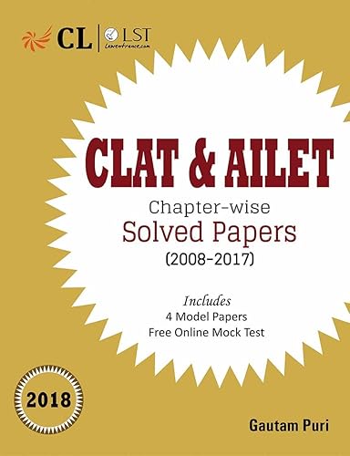 CLAT &amp; AILET Chapter-Wise Solved Papers (2008-2017) - 2018