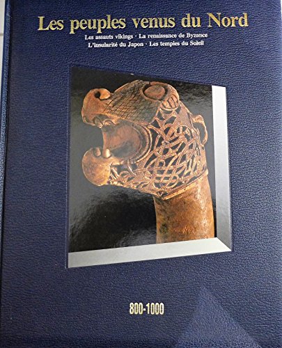 Les Peuples venus du Nord, 800-1000