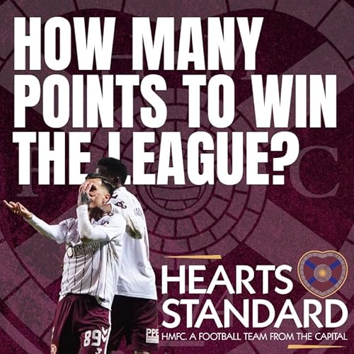 How many points for Hearts to WIN the league | The BEST of January and February