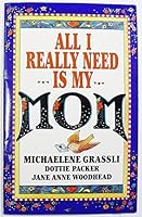 All I really need is my mom 0884948773 Book Cover