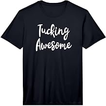 Mens Tucking Awesome - Plank Tuck Funny Workout Fitness Saying Performance T-Shirt