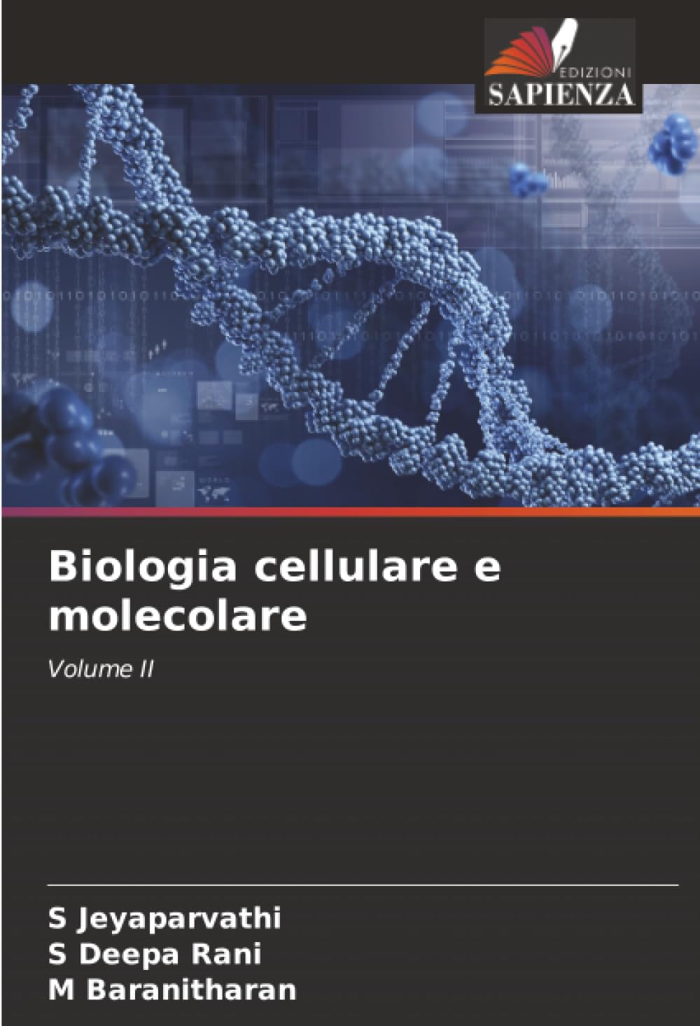 Biologia cellulare e molecolare: Volume II