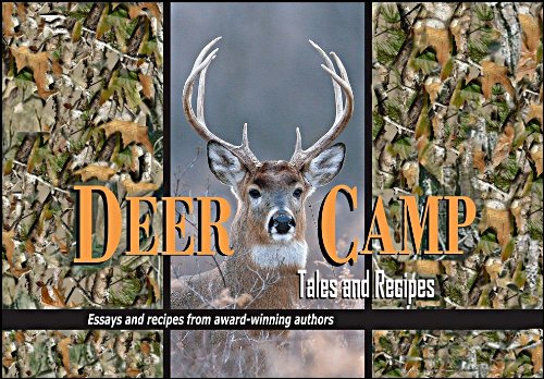 Deer Camp Tales & Recipes