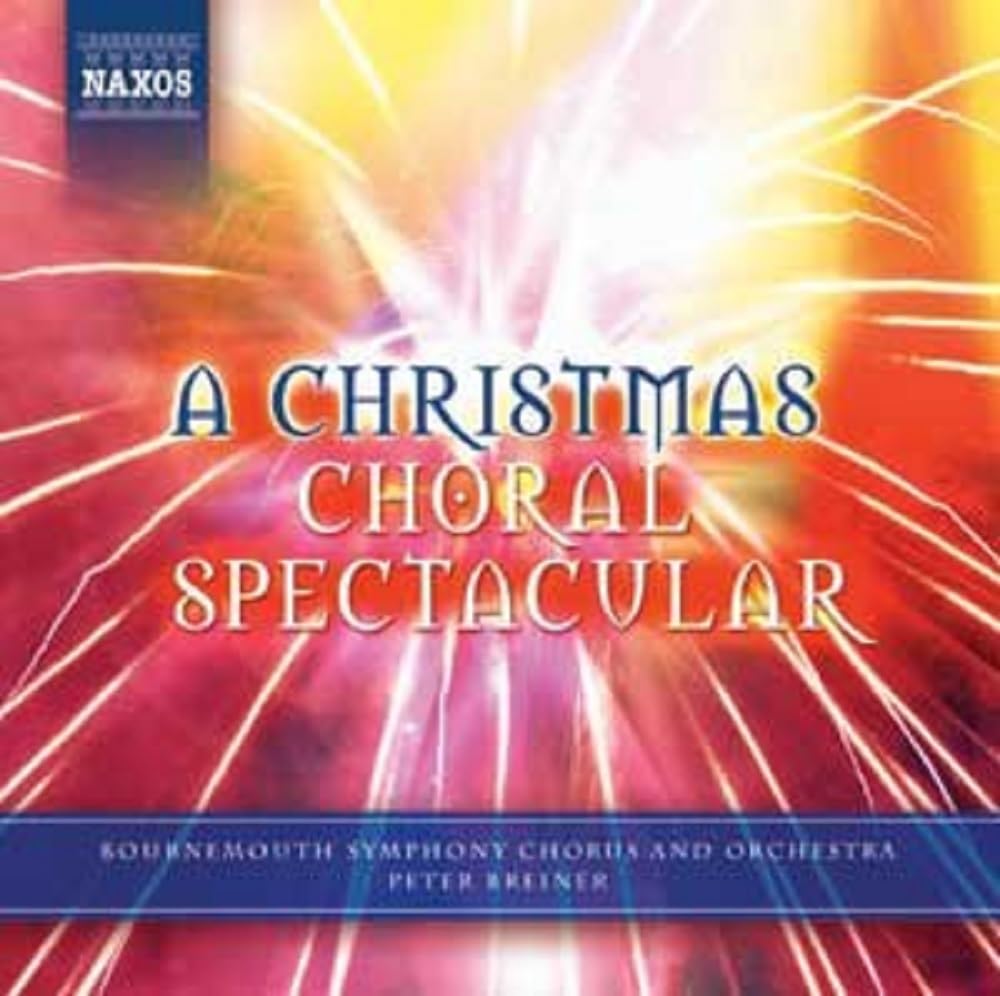 Christmas Choral Spectacular [Audio CD] Peter Breiner and Various