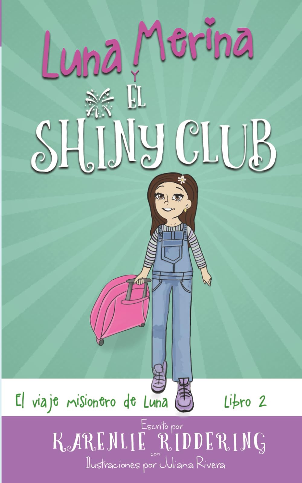 El viaje misionero de Luna (Luna Merina y el Shiny Club)