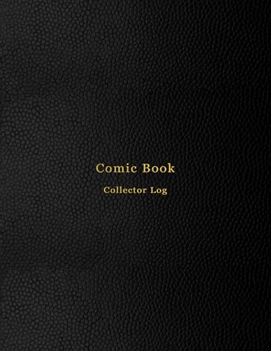 Comic Book Collector Log: Collection ledger and logbook for comic collecting | Keep an accurate record of your comics