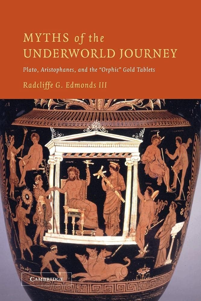 Myths of the Underworld Journey Edmonds III Paperback Cambridge University Press