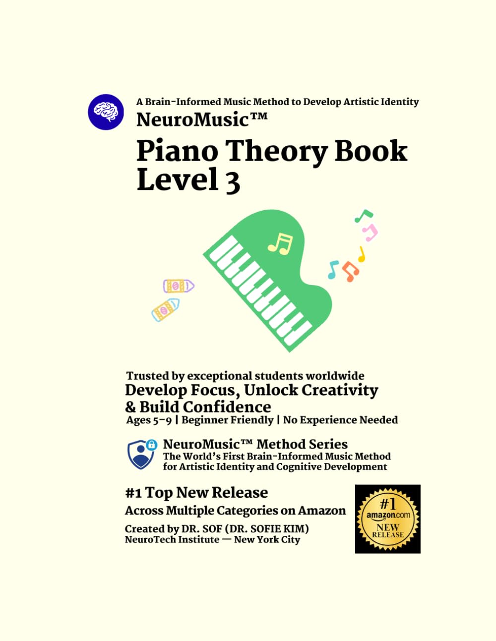NeuroMusic™ Piano Theory Book Level 3: Beginner Piano Theory for Kids and Adults | Bass Clef, Rhythm, Time Signatures, Music Reading & Composition | ... & Confidence Through Step-by-Step Learning