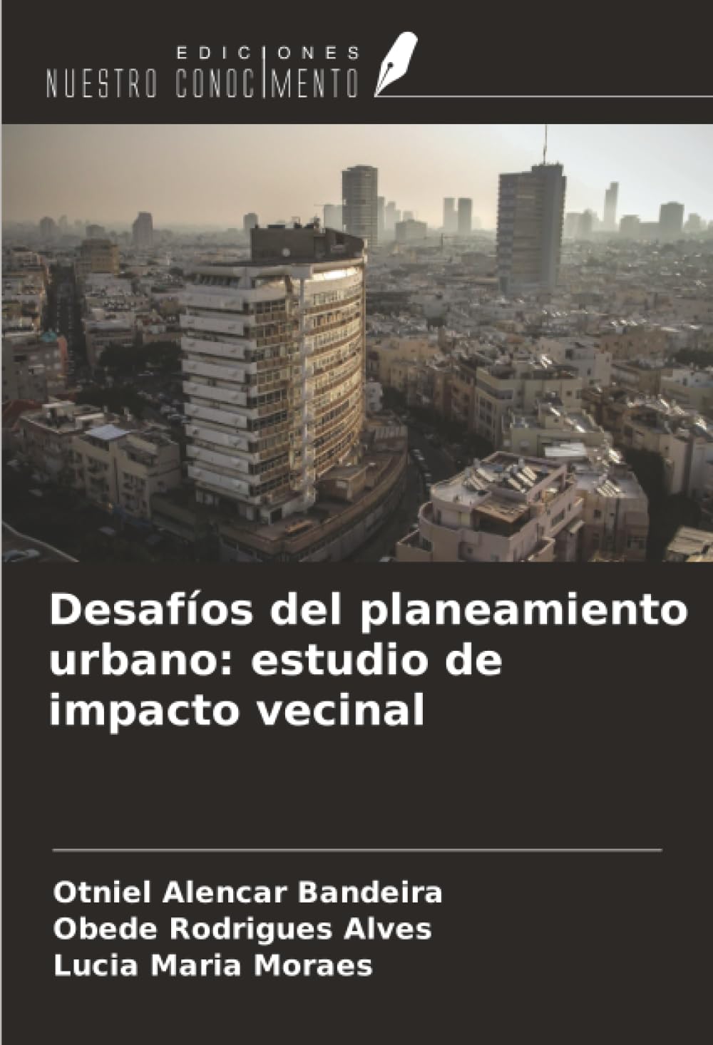 Desafíos del planeamiento urbano: estudio de impacto vecinal