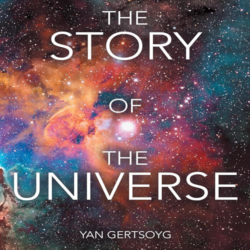 The Story of the Universe by Yan Gertsoyg episode artwork