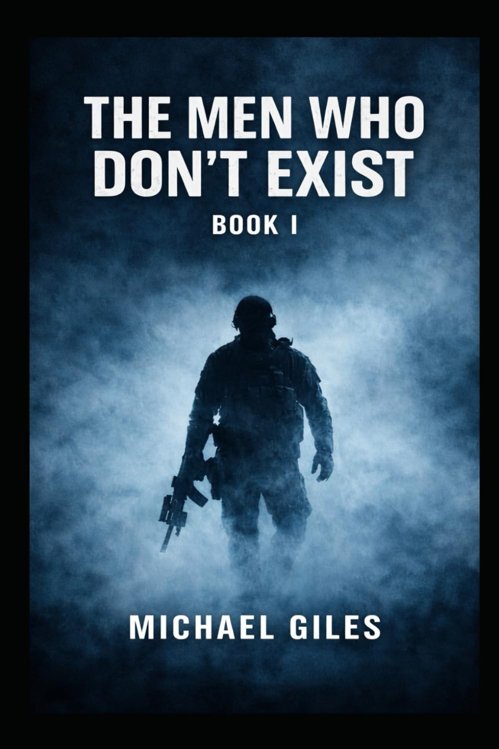 THE MEN WHO DON’T EXIST (The story of a goverment hit team)