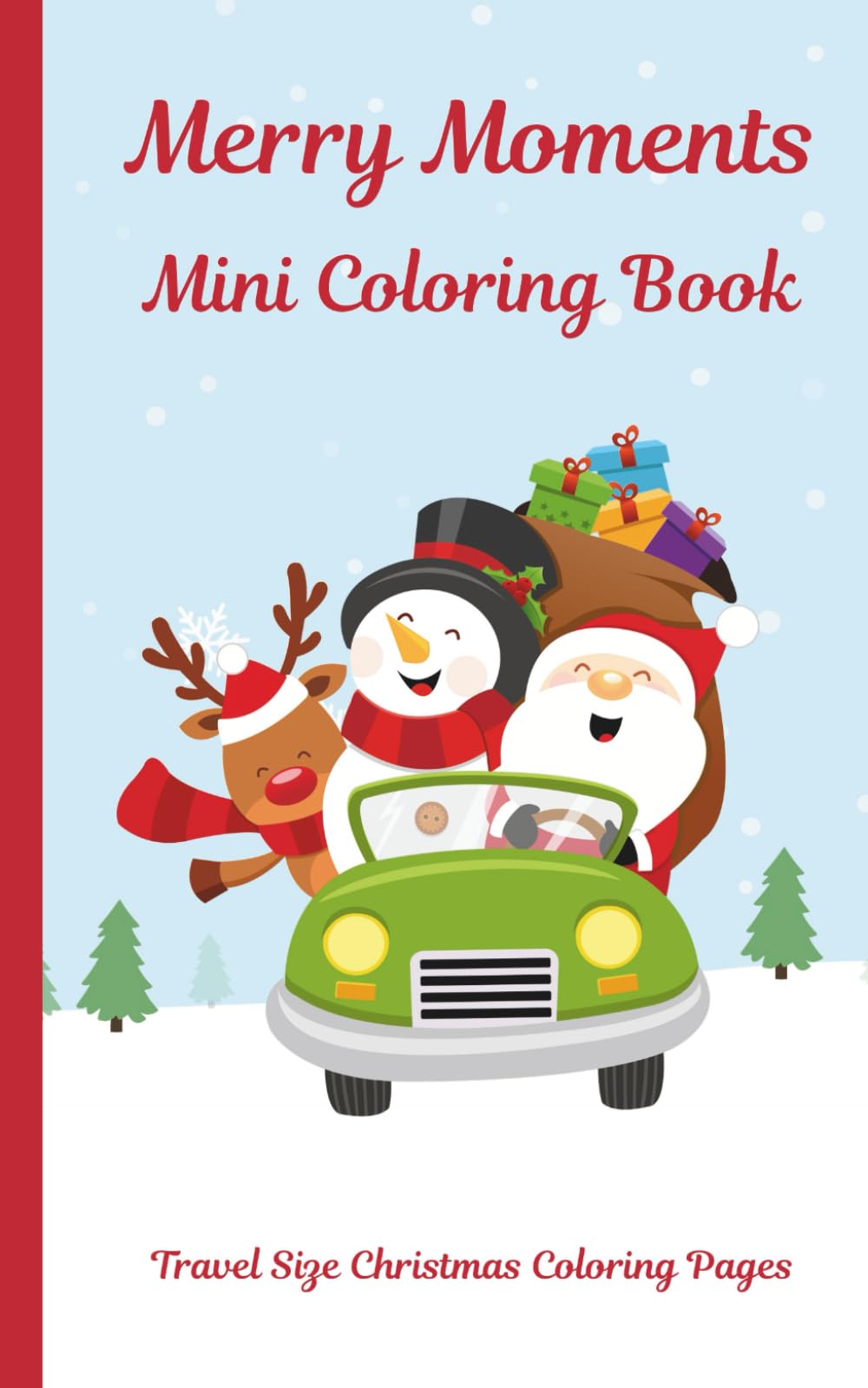Merry Moments Mini Coloring Book: Travel Size Christmas Coloring Pages