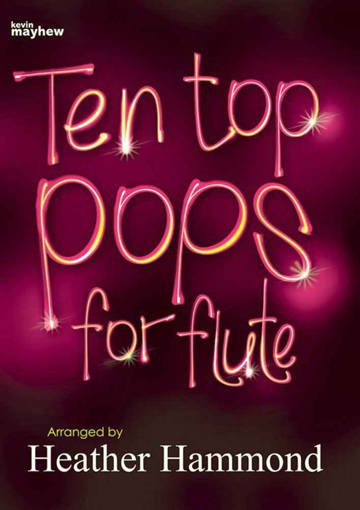 Ten Top Pops For Flute.