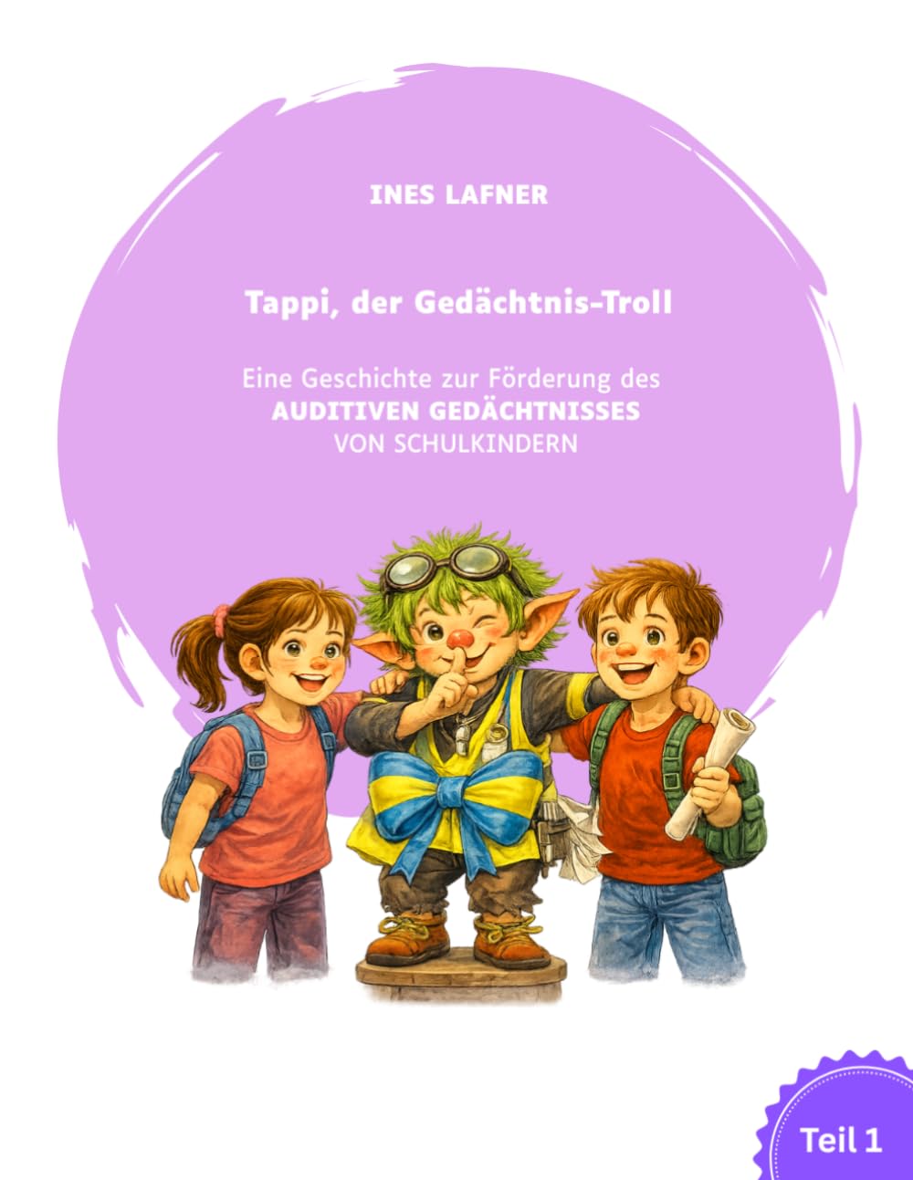 Tappi, der Gedächtnis-Troll: Eine Geschichte zur Förderung des AUDITIVEN GEDÄCHTNISSES VON SCHULKINDERN