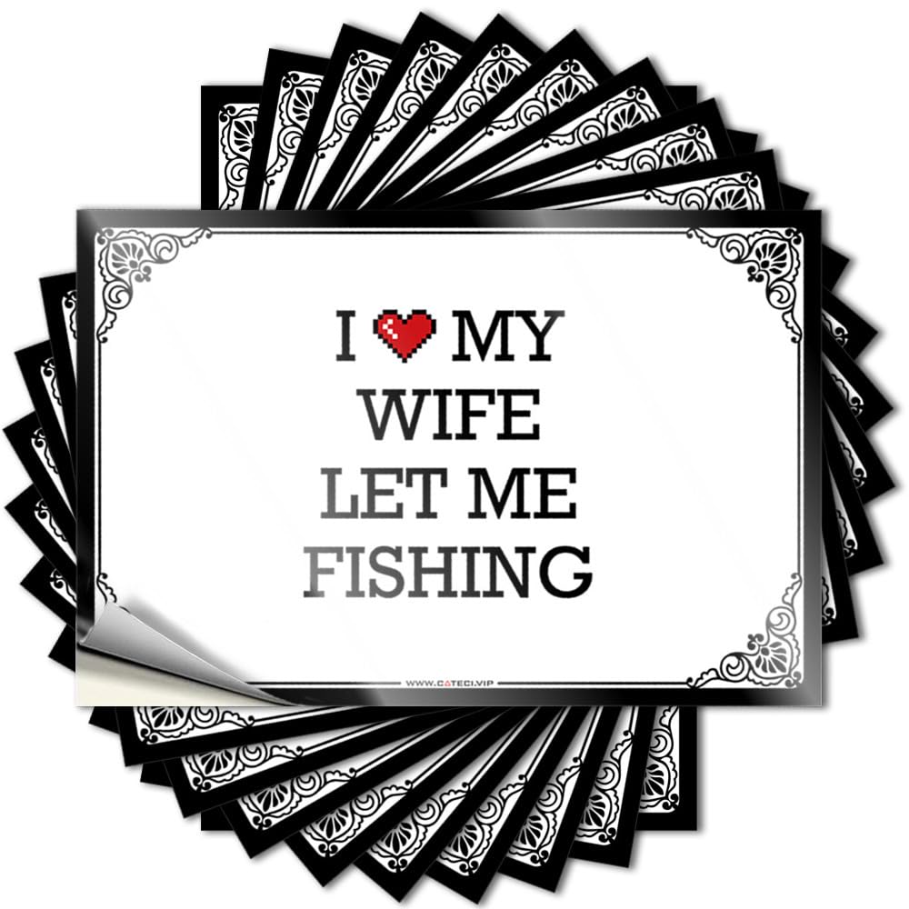 Bumper Guest Waterproof Vinyl Sticker | I Love My Wife Let Me Fishing Encouraging Tumbler for Quick DIY Projects(8X12CM)