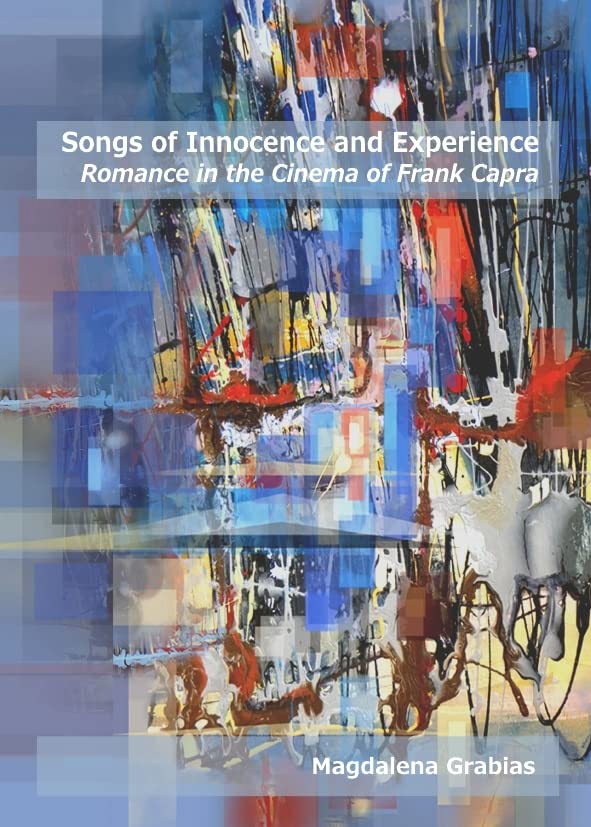 Cinema of Frank Capra Songs of Innocence livre d'analyse pour vos soirées lecture culture