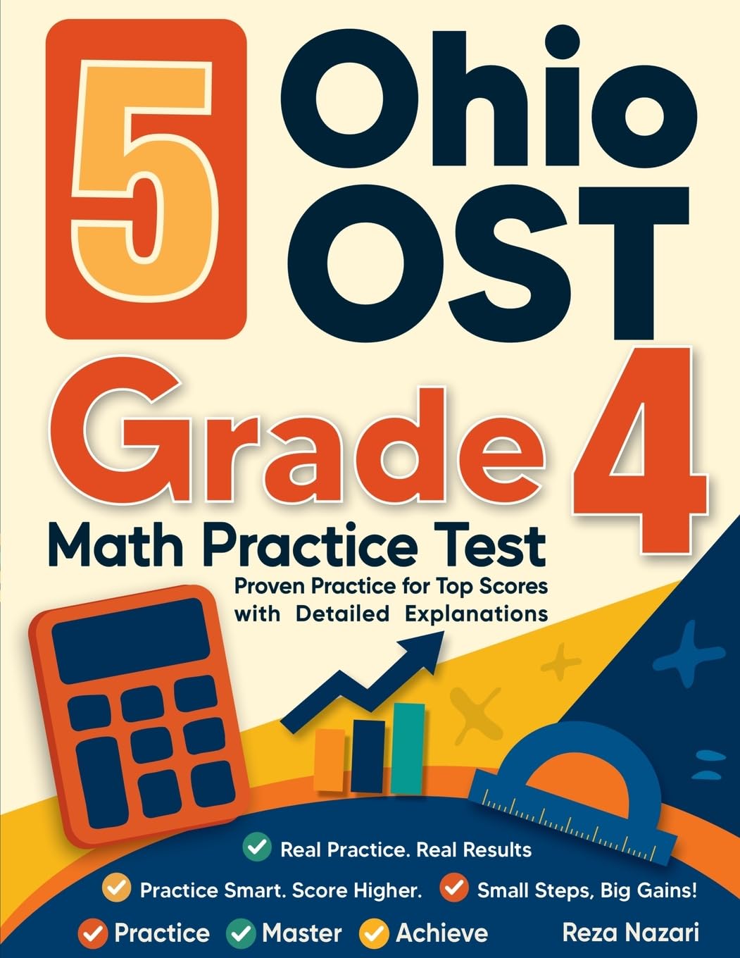 5 Ohio OST Grade 4 Math Practice Tests: Proven Practice for Top Scores with Detailed Explanations